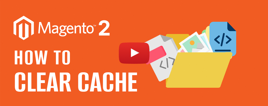 How to Clear Cache in Magento 2 Blog Banner