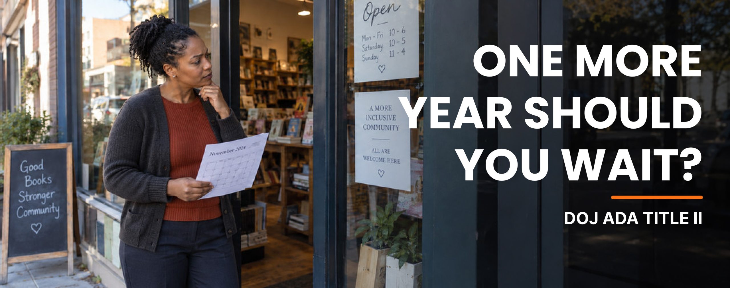 DOJ ADA Title II concept showing a person reviewing a calendar outside a business entrance with text about waiting another year for compliance