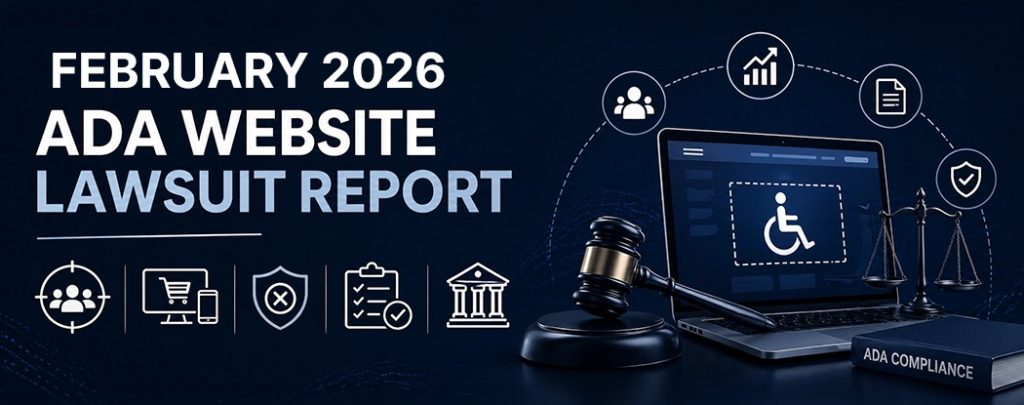 February 2026 ADA website lawsuit report with laptop showing accessibility icon, gavel, scales of justice, and ADA compliance elements