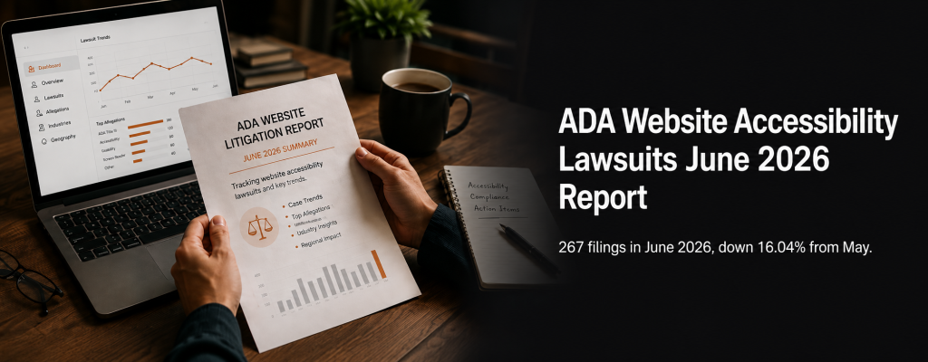 Person reviews an ADA website litigation report beside a laptop displaying June 2026 lawsuit trends and filing data.