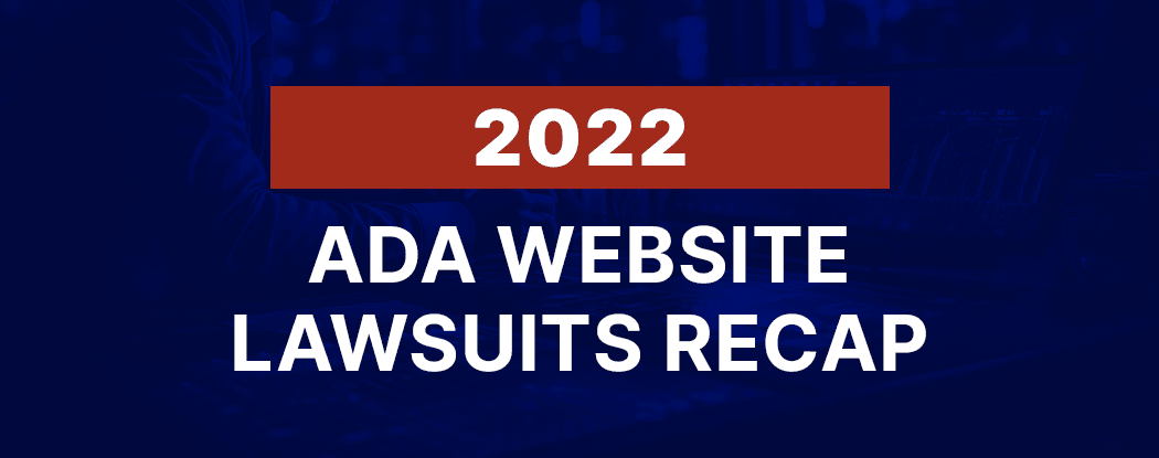 2022 ADA website lawsuits recap